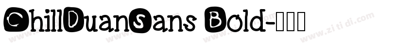 ChillDuanSans Bold字体转换